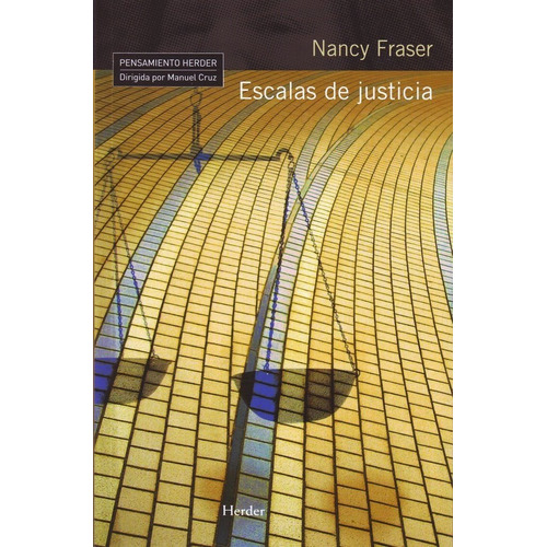 Escalas De Justicia. Nancy Fraser. Herder