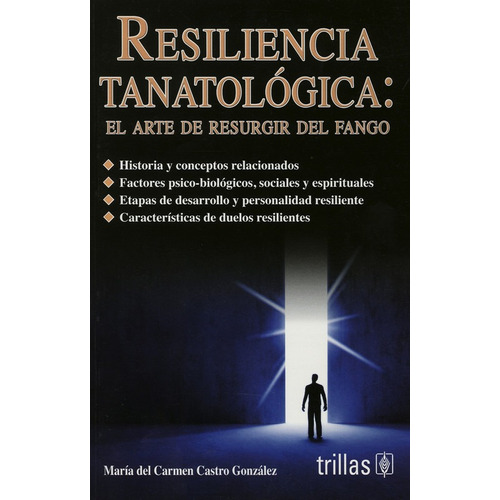Resilencia Tanatologica. El Arte De Resurgir Del Fango.: His