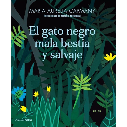 El Gato Negro Mala Bestia Y Salvaje, De Capmany Farnés, Maria Aurèlia. Editorial Comanegra S.l., Tapa Dura En Español