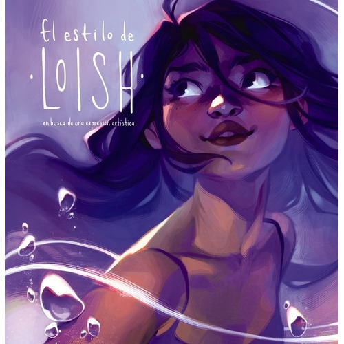 El Estilo De Loish - Baarle, Lois Van -(t.dura