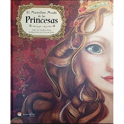 Libro Maravilloso Mundo De Las Princesas, De Rosi, Daniella. Editorial Manolito Books, Tapa Dura, Edición 1 En Español, 2018