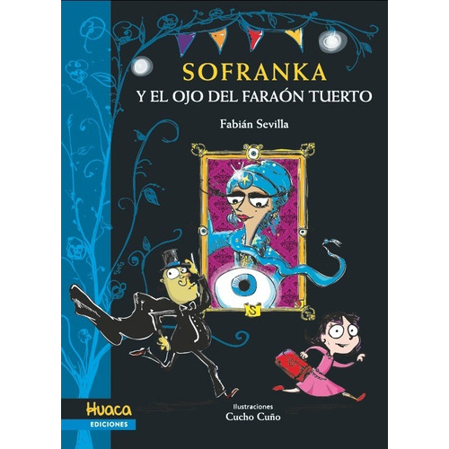Sofranka Y El Ojo Del Faraon Tuerto - Fabian Sevilla