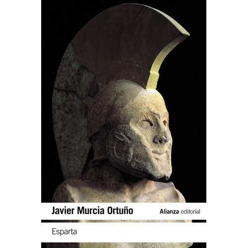 Esparta, de Murcia Ortuño, Javier. Serie El libro de bolsillo - Historia Editorial Alianza, tapa blanda en español, 2017