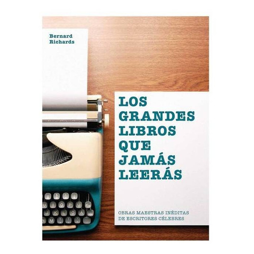 Los Grandes Libros Que Jamas Leeras - Richards - Quarto