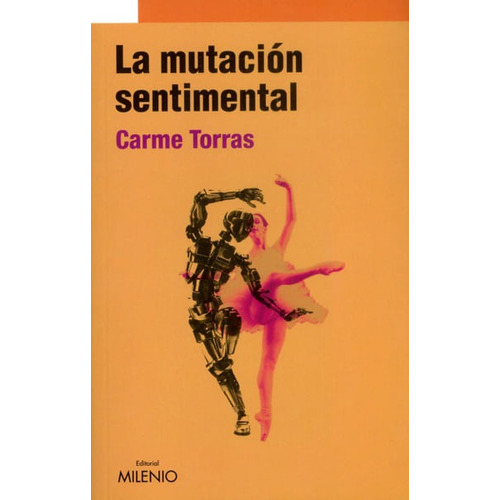 La Mutación Sentimental, De Carme Torras. Editorial Ediciones Gaviota, Tapa Blanda, Edición 2012 En Español