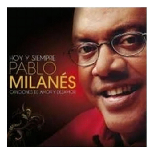 Milanes Pablo Canciones De Amor Y Desamor Cd X 3