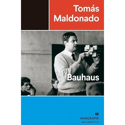 Bauhaus - Tomas Maldonado