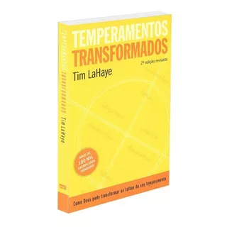 Temperamentos Transformados: 2ª Edição, De Lahaye, Tim. Editorial Associação Religiosa Editora Mundo Cristão, Tapa Mole En Português, 2008