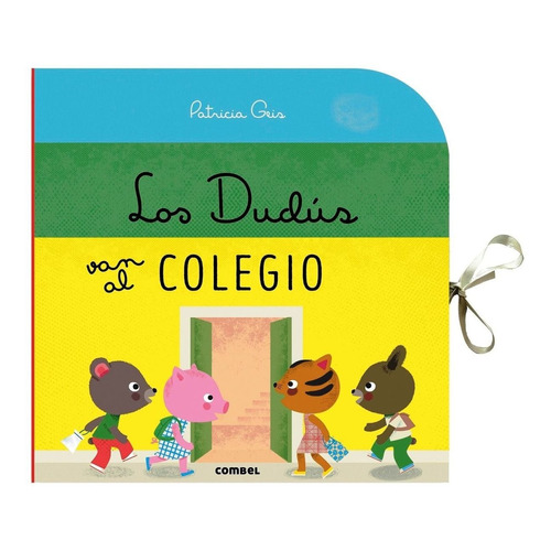 Los Dudus Van Al Colegio . Libro Carrusel - Patricia Geis