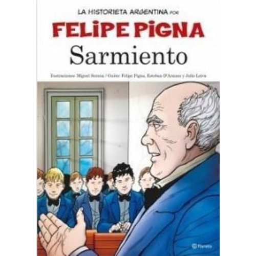 Sarmiento - La Historia En Historieta