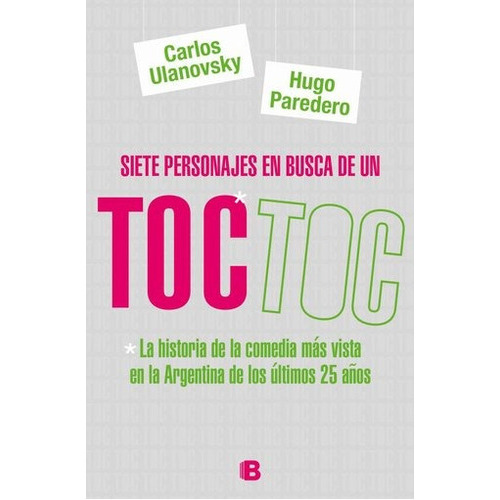 Siete Personajes En Busca De Un Toc Toc, De Ulanovsky, Paredero. Editorial Ediciones B, Edición 1 En Español