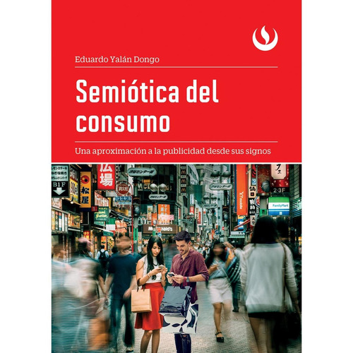 Semiótica Del Consumo, De Eduardo Yalán
