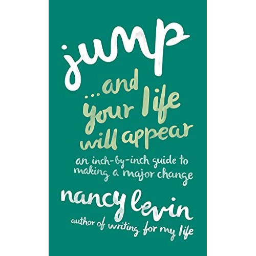 Jump...and Your Life Will An Inch-by-inch Guide To Making A Major Change, De Levin, Nancy. Editorial Hay House Inc, Tapa Blanda En Inglés