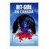 Hit Girl Hit Girl En Canada Vol 2, de Lemire, Jeff. Editorial Panini Mexico en español