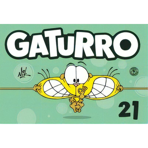 Gaturro 21 (comics), De Nik. Editorial Sudamericana Infantil Juvenil, Tapa Blanda En Español