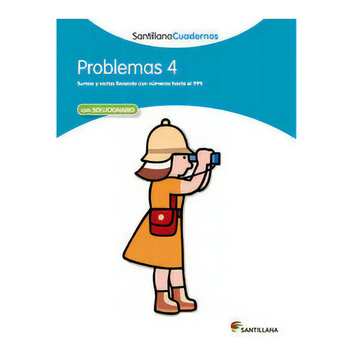 Problemas 4 Santillana Cuadernos, De Varios Autores. Editorial Santillana Educación, S.l., Tapa Blanda En Español
