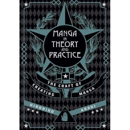 Manga In Theory And Practice - Hirohiko Araki (hardback)