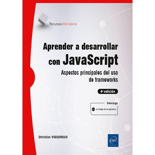 Aprender A Desarrollar Con Javascript, De Christian Vigouroux. Editorial Eni, Tapa Blanda, Edición 1 En Español, 2022