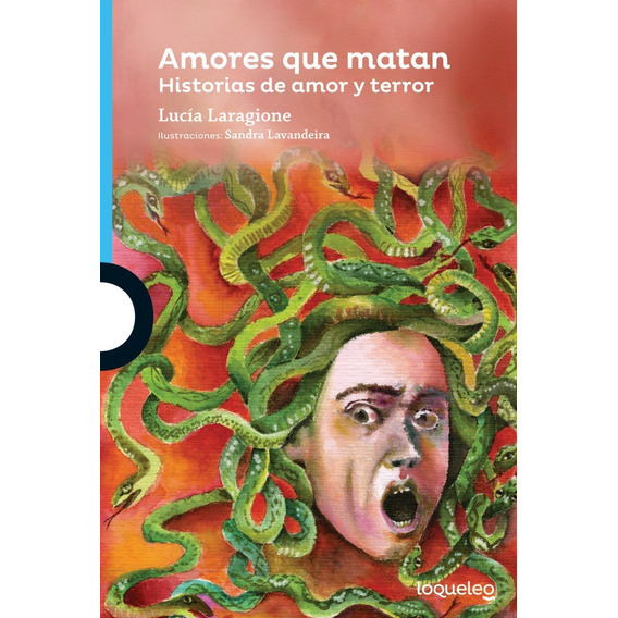 Amores Que Matan - Lucia Laragione