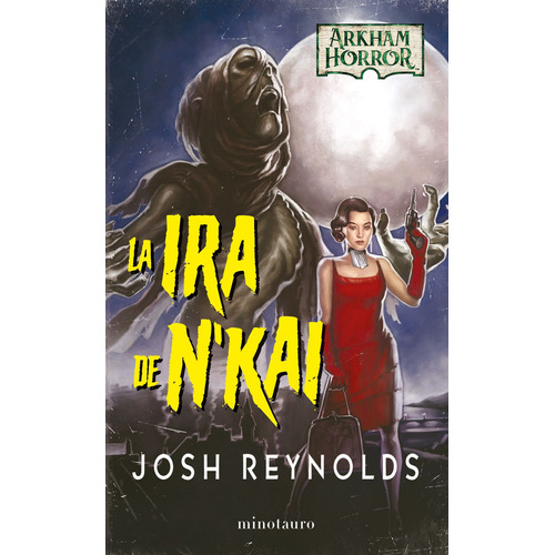 La ira de N'kai, de REYNOLDS, JOSH. Serie Fuera de colección Editorial Minotauro México, tapa blanda en español, 2022