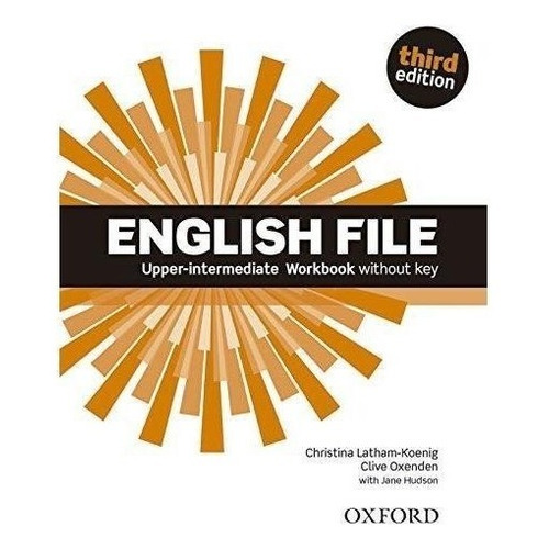 English File Upper Intermediate Workbook 3rd Ed - Oxford