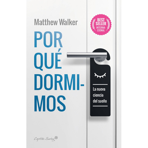 Libro Por Qué Dormimos - Matthew Walker - Capitan Swing