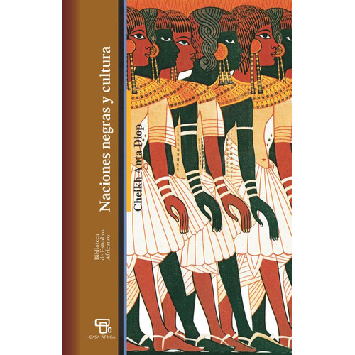 Naciones Negras Y Cultura, De Anta Diop,cheikh. Editorial Ediciones Bellaterra, Tapa Blanda En Español