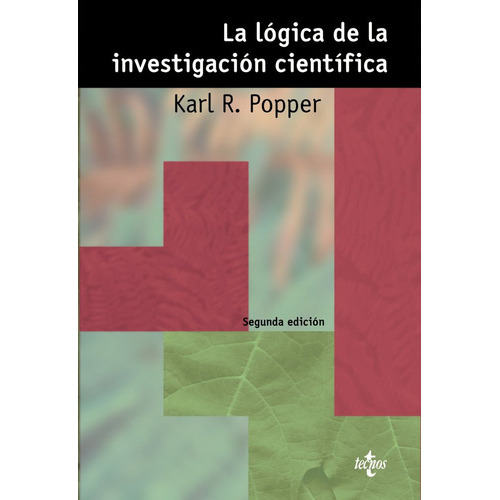 La Lãâ³gica De La Investigaciãâ³n Cientãâfica, De Popper, Karl R.. Editorial Tecnos, Tapa Blanda En Español
