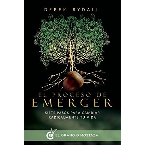 Proceso De Emerger El, De Derek Rydall. Editorial El Grano De Mostaza, Tapa Blanda En Español, 9999