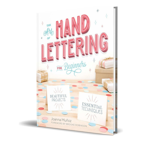 Arte Del Hand Lettering, De Joanna Muñoz. Editorial Rockridge Press, Tapa Blanda En Inglés, 2018
