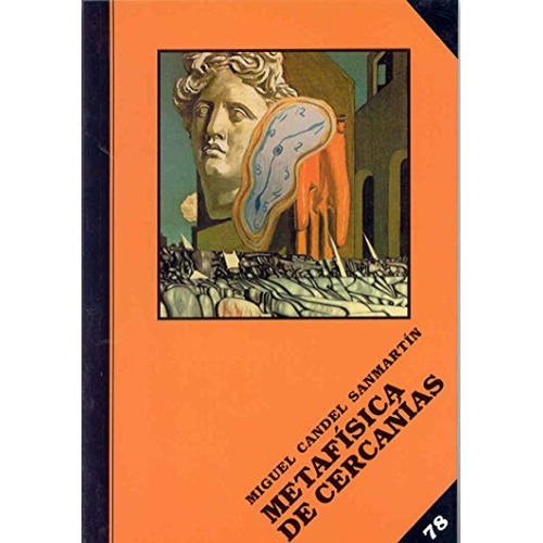 Metafísica de cercanías (Biblioteca de Divulgación Temática), de Candel Sanmartín, Miguel. Editorial Montesinos, tapa pasta blanda en español, 2004