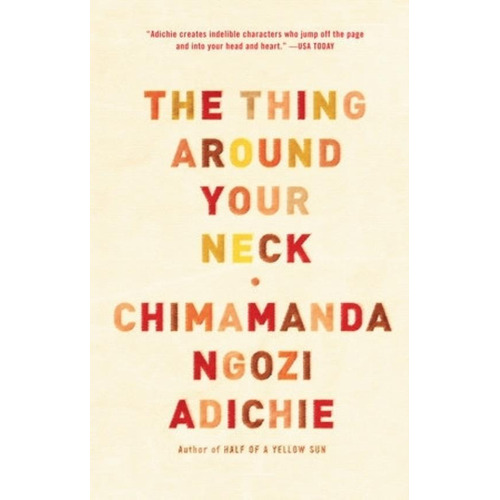 The Thing Around Your Neck - Chimamanda Ngozi Adichie, De Adichie, Chimamanda Ngozi. Editorial Vintage, Tapa Blanda En Inglés Internacional