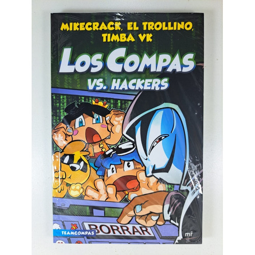 Los Compas Vs. Hackers - Mikecrack, El Trollino Y Timba Vk