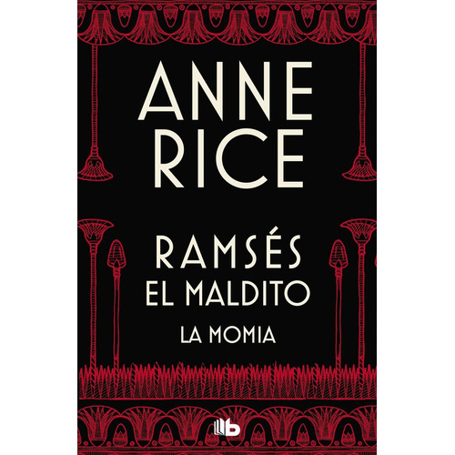 Ramsés El Maldito La momia de Anne Rice vol. 1 Editorial B de Bolsillo tapa blanda en español 2019