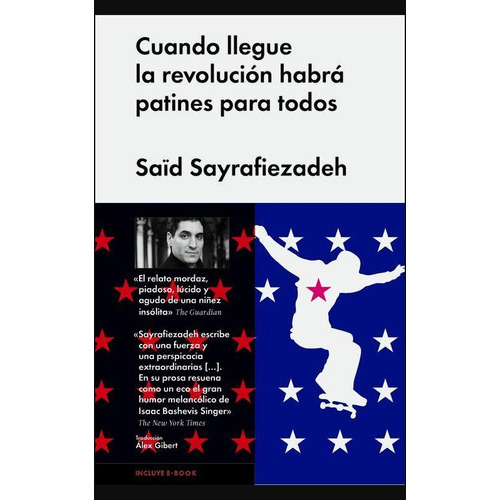 Cuando Llegue La Revolución Habrá Patines Para Todos, De Zayrafiezadh, Said. Editorial Malpaso, Tapa Dura En Español, 2014