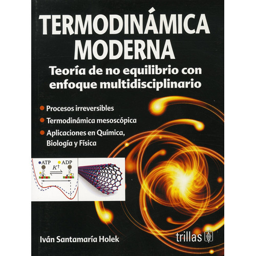 Termodinamica Moderna: Teoria De No Equilibrio Con Enfoque M