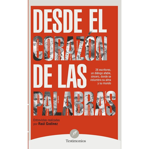 DESDE EL CORAZÓN DE LAS PALABRAS, de Godínez , Raúl.. Editorial Felou, tapa pasta blanda, edición 1 en español, 2015
