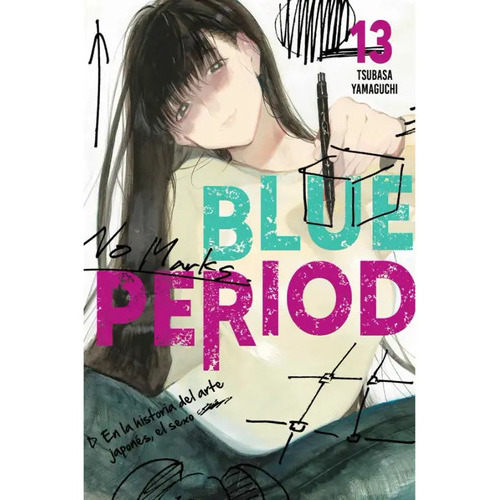 Blue Period: Blue Period, De Tsubasa Yamaguchi. Serie Blue Period, Vol. 13. Editorial Panini, Tapa Blanda, Edición 1 En Español, 2023
