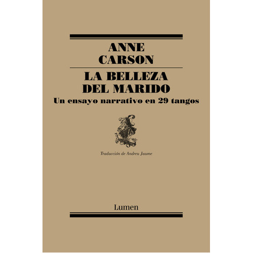 La Belleza Del Marido, De Carson, Anne. Editorial Lumen, Tapa Blanda En Español