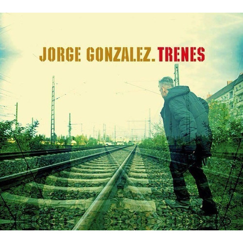 Jorge Gonzalez - Trenes (vinilo)