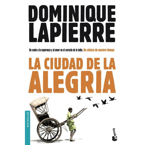 La Ciudad De La Alegria (b). Dominique Lapierre. Booket