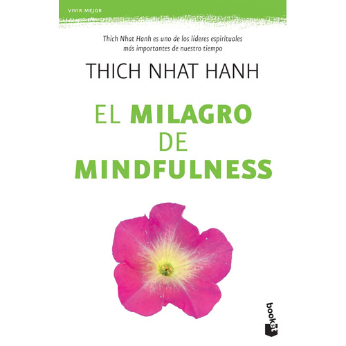 El milagro de Mindfulness, de Hanh, Thich Nhat. Serie Biblioteca Thich Nhat Hanh Editorial Booket Paidós México, tapa blanda en español, 2014