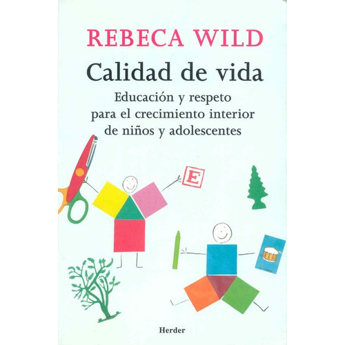 Calidad De Vida., De Wild, Rebeca. Editorial Herder, Tapa Blanda En Español, 2013