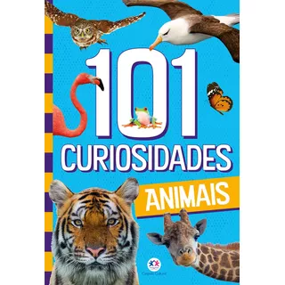 101 Curiosidades - Animais, De Blanca Alves Barbieri, Paloma. Ciranda Cultural Editora E Distribuidora Ltda., Capa Mole Em Português, 2021