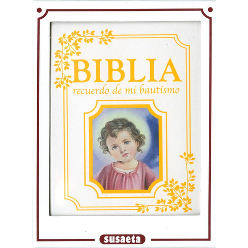 Biblia Recuerdo De Mi Bautismo, De Marín, Lorena. Editorial Susaeta, Tapa Blanda En Español