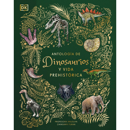 Libro Antologia De Dinosaurios Y Vida Prehistorica (album