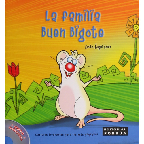 LA FAMILIA BUEN BIGOTE Y LA COMIDA ESTA SERVIDA, de Lome, Emilio Ángel. Editorial Porrúa México, edición 1, 2010 en español