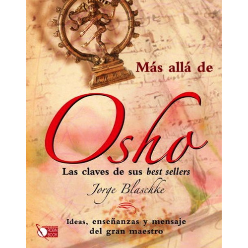 Osho Mas Alla De, De Blaschke Jorge. Editorial Robinbook, Tapa Dura En Español, 2010