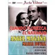 Cuando Florezca El Naranjo - Angel Magaña, Maria Duval