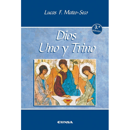 Libro - Dios, Uno Y Trino - Lucas Francisco Mateo Seco